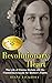 Revolutionary Heart: The Li...