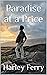 Paradise at a Price: A True...