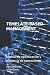 Template-based Management: ...