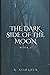 The Dark Side of the Moon -...
