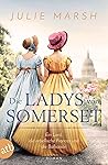 Die Ladys von Somerset – Ein Lord, die rebellische Frances un... by julie Marsh