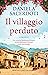 Il villaggio perduto (Italian Edition)