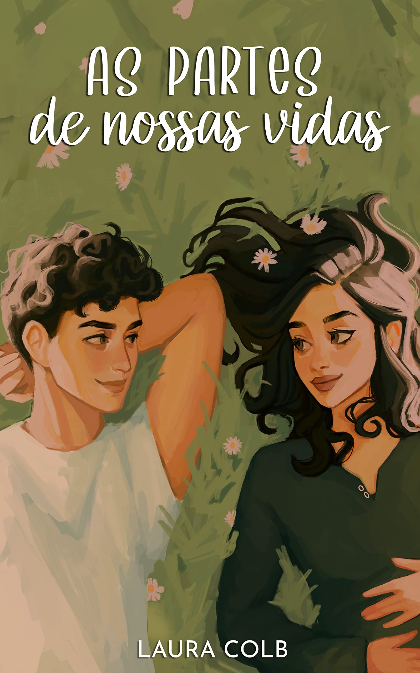 As Partes de Nossas Vidas (Portuguese Edition)