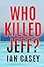 Who Killed Jeff