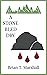 A Stone Bled Dry