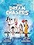 Dream Chasers: An Empowerin...