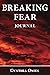 Breaking Fear Journal: A Ch...