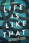 Life Is Like That