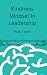 Kindness Mindset In Leadership by Ruby Taylor