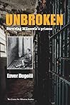 Unbroken: Surviving Milosevic's prisons