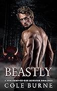 Beastly: A Gay Monster Romance (Of Monsters, Not Men)