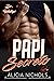 Papi Secreto: Un Romance De Médicos de Ensueño - Libro 4 (Dr. Walker (Club de Doctores Millonarios)) (Spanish Edition)