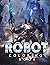 ROBOT Coloring Book For Kids Ages 4-8 by Everett Aaron
