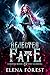 Rejected Fate (Elemental Wo...