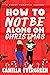 How to Not Be Alone on Christmas by Camilla Evergreen