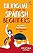 La Estrella del Flamenco. Bilingual Short Story for Spanish Beginners. (La Bailadora Asesina Trilogy) (Spanish Edition)