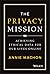 The Privacy Mission: Achiev...