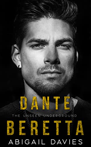 Dante Beretta (The Unseen Underground, #5)