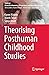 Theorising Posthuman Childh...