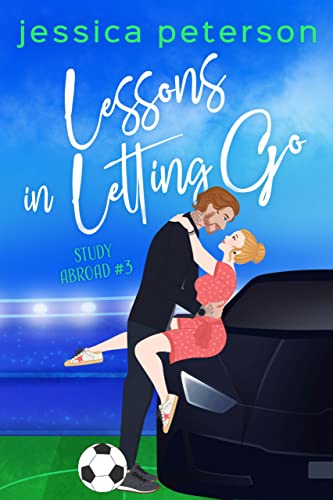 Lessons in Letting Go (Study Abroad, #3)