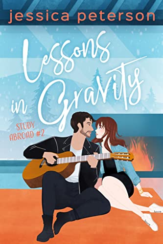 Lessons in Gravity (Study Abroad, #2)