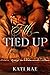All Tied Up by Kati McRae