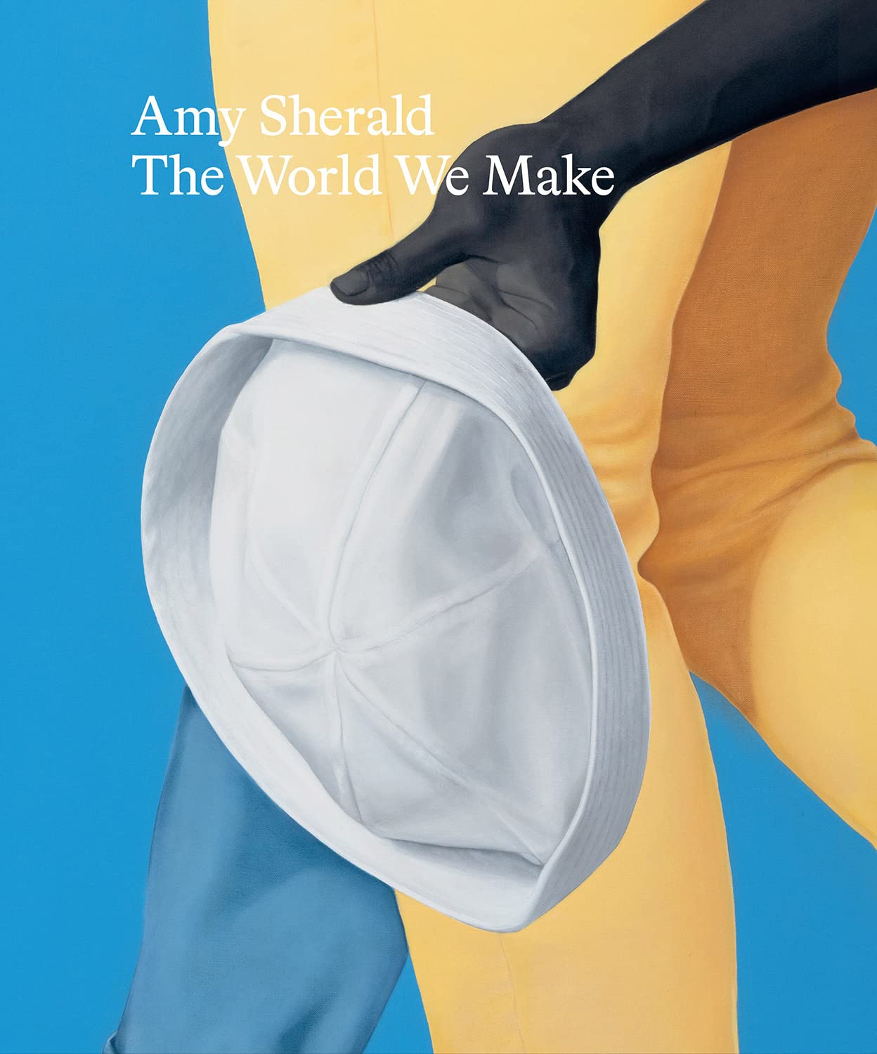 Amy Sherald: The World We Make (Hardcover)