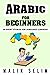 Arabic For Beginners: 50 Sh...