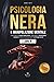PSICOLOGIA NERA E MANIPOLAZ...