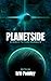 Planetside: Science Fiction Drabbles (Shacklebound Books)