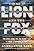 The Lion and the Fox: Two Rival Spies and the Secret Plot to Build a Confederate Navy