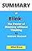 SUMMARY OF Blink: The Power of Thinking without Thinking By Malcolm Gladwell