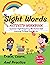 Sight Words Activity Workbook: Learn Common High Frequency Words For Kids Learning To Read And Write: Trace, Learn, and Practice For Kids Ages 5-8