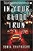 In Your Blood I Run by Sonia Bhatnagar In Your Blood I Run by Sonia Bhatnagar