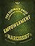The Ultimate Daily Affirmation Journal for Empowerment of That Narcissist You Know; The Fast Track to Omnipotence: Know one? Can't beat 'em? Indulge ... near-omnipotent in as little as 90 days.