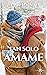 Tan solo ámame (Spanish Edition)