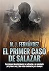 El primer caso de Salazar by M.J. Fernández