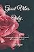 Good Vibes Only.: A Personal Growth and Self-Care Affirmation Journal