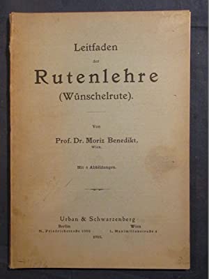 Leitfaden der Rutenlehre [Wünschelrute] (Paperback)