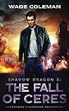SHADOW DRAGON 3: THE FALL OF CERES: Superhero Cyberpunk Adventure