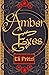 Amber Eyes by Eli Pritzl