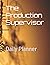 The Production Supervisor: ...