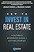 How to Invest in Real Estate: The Ultimate Beginner's Guide to Getting Started