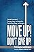 Move Up! Don't Give Up! by Thomas Harrison