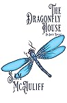 The Dragonfly Hou...