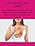 ACID REFLUX AND GERD: A Comprehensive Guide on Acid Reflux, Gerd and Heartburn for Infant, Pregnant Women and Patients
