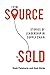 From Source to Sold: Stories of Leadership in Supply Chain