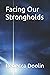 Facing Our Strongholds