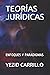 TEORÍAS JURÍDICAS: ENFOQUES Y PARADIGMAS