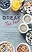 Break The Fast: Nutritionis...